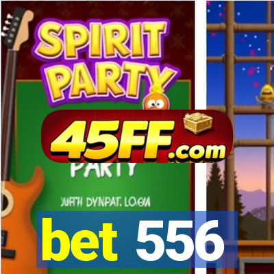 bet 556